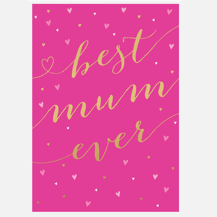 Best Mum Ever Mother's Day Card
